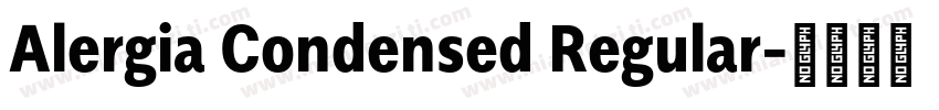Alergia Condensed Regular字体转换